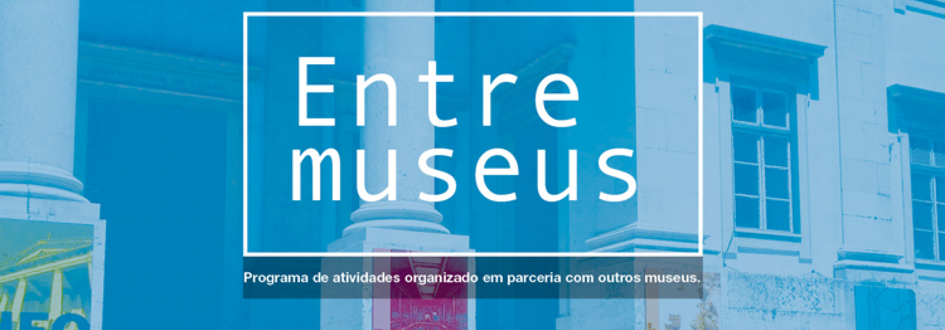 Entre Museus